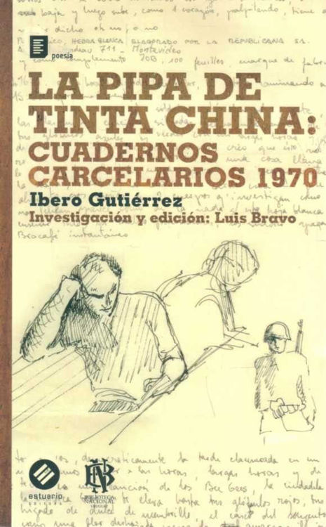 Imagen de La Pipa De Tinta China: Cuadernos Carcelarios 1970