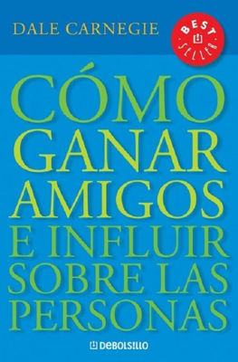 Imagen de Cómo Ganar Amigos E Influir Sobre Las Personas / Dale Carnegie
