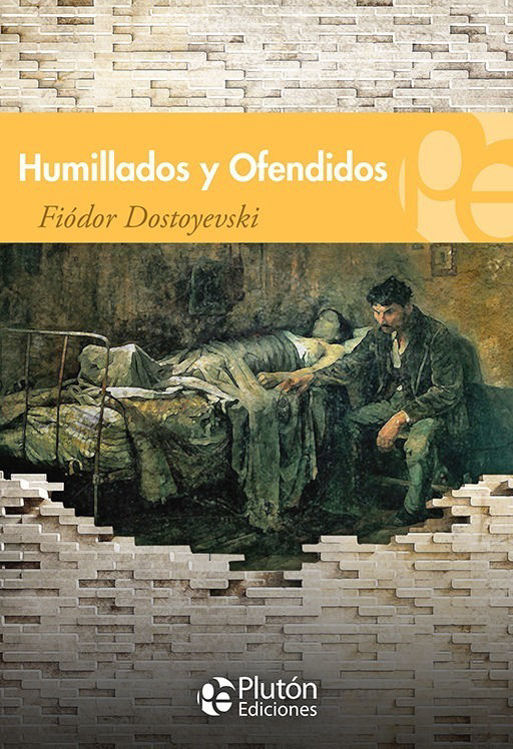 Imagen de Humillados Y Ofendidos / Fiódor Dostoyevski