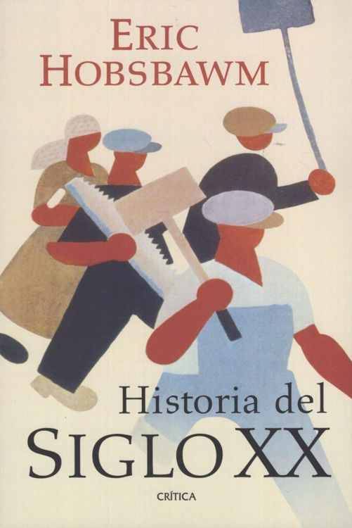 Imagen de Historia Del Siglo XX / Eric Hobsbawm