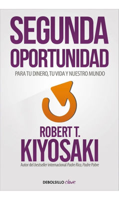 Imagen de Segunda Oportunidad / Robert Kiyosaki