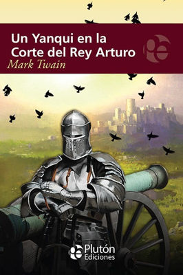 Imagen de Un Yanqui En La Corte Del Rey Arturo / Mark Twain