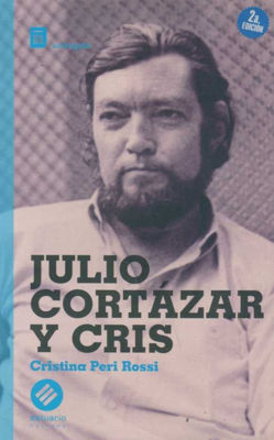 Imagen de Julio Cortázar Y Cris / Cristina Peri Rossi