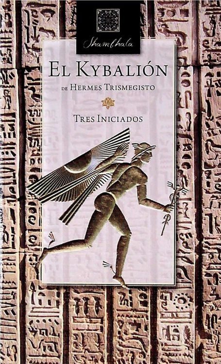 Imagen de El Kybalión: Tres Iniciados / Hermes Trismegisto