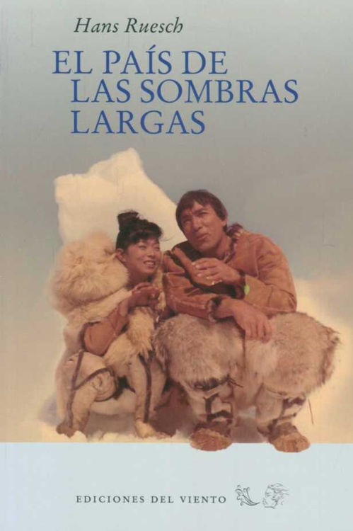 Imagen de El País De Las Sombras Largas / Hans Ruesch