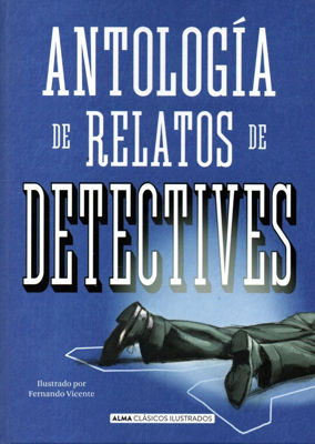 Imagen de Antología De Relatos De Detectives / Ilustrado