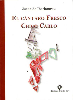 Imagen de El Cántaro Fresco / Chico Carlo - Juana De Ibarbourou