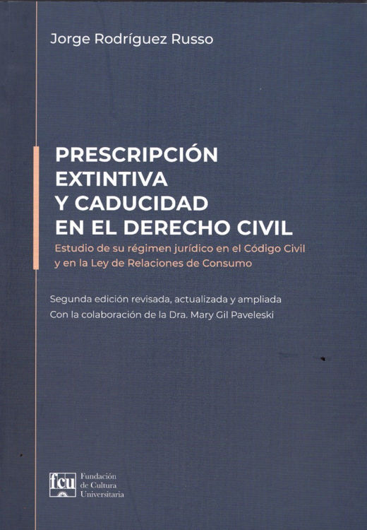 Imagen de Prescripción Extintiva Y Caducidad En El Derecho Civil - JORGE RODRIGUEZ RUSSO