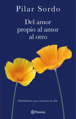 Imagen de Del amor propio al amor al otro / Pilar Sordo