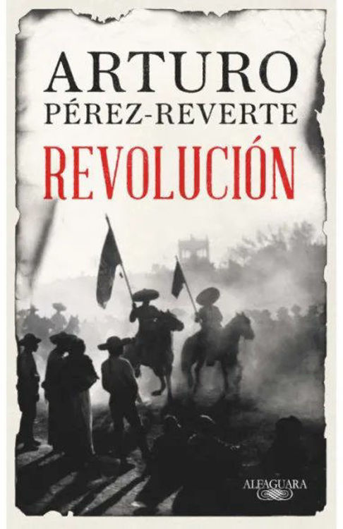 Imagen de REVOLUCIÓN / ARTURO PÉREZ-REVERTE