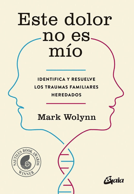 Imagen de Este Dolor No Es Mío / Mark Wolynn