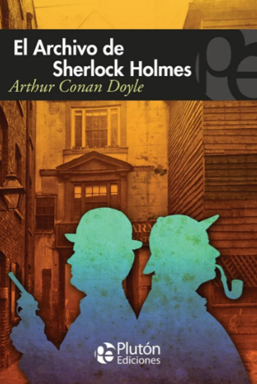 Imagen de EL ARCHIVO DE SHERLOCK HOLMES / ARTHUR CONAN DOYLE