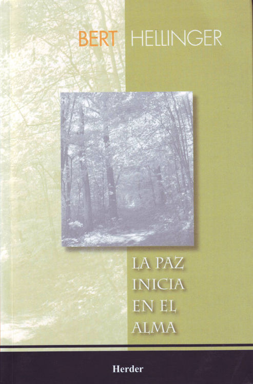 Imagen de La paz inicia en el alma / Bert Hellinger