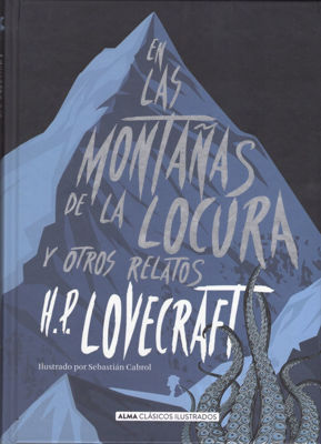 Imagen de En las Montañas de la Locura y otros Relatos - Lovecraft / Alma Ilustrados