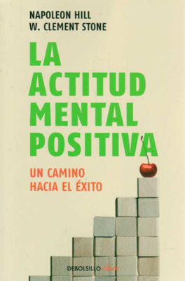 Imagen de La Actitud Mental Positiva / Napoleon Hill