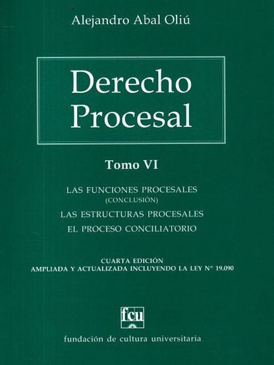 Imagen de Derecho Procesal Tomo 6 / Alejandro Abal Oliú