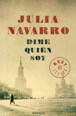 Imagen de Dime Quién Soy / Julia Navarro