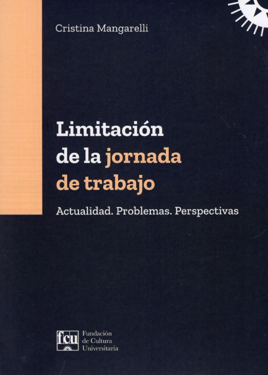 Imagen de Limitación de la Jornada de Trabajo / Cristina Mangarelli