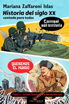 Imagen de HISTORIA DEL SIGLO XX CONTADA PARA TODOS (TOMO 1) / Mariana Zaffaroni