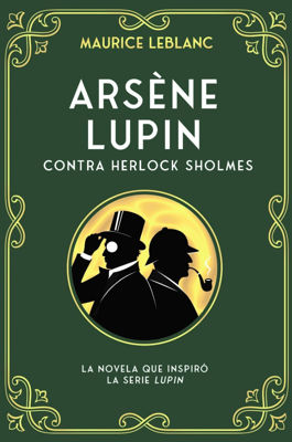Imagen de Arséne Lupin Contra Herlock Shormes / Maurice Leblanc