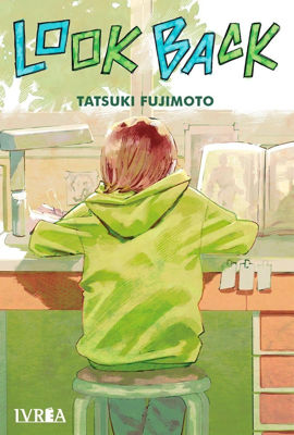Imagen de Look Back / Tatsuki Fujimoto - Ivrea