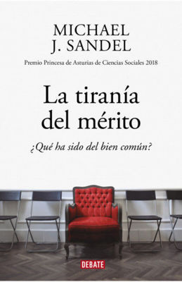 Imagen de LA TIRANÍA DEL MÉRITO / MICHAEL J SANDEL