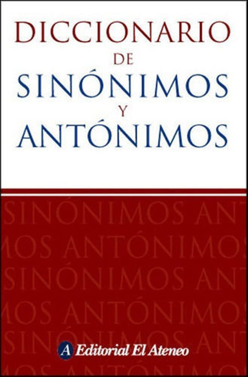 Imagen de Diccionario De Sinónimos Y Antónimos / El Ateneo
