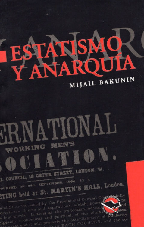 Imagen de Estatismo Y Anarquía / Mijail Bakunin