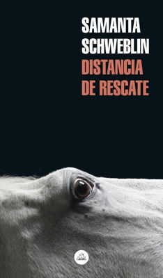 Imagen de Distancia De Rescate / Samanta Schweblin