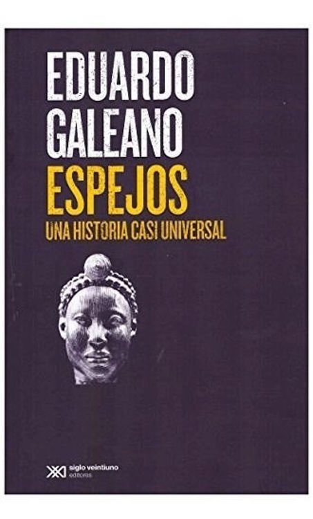 Imagen de Espejos / Eduardo Galeano