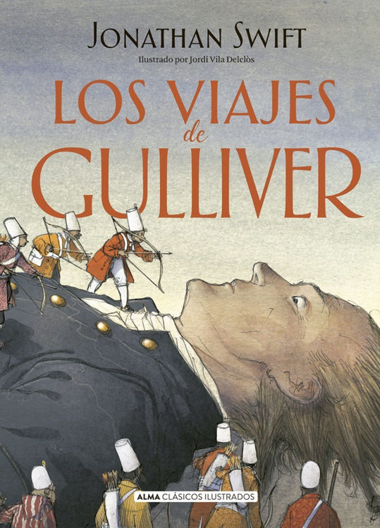 Imagen de Los Viajes De Gulliver / JONATHAN SWIFT - Alma Ilustrados
