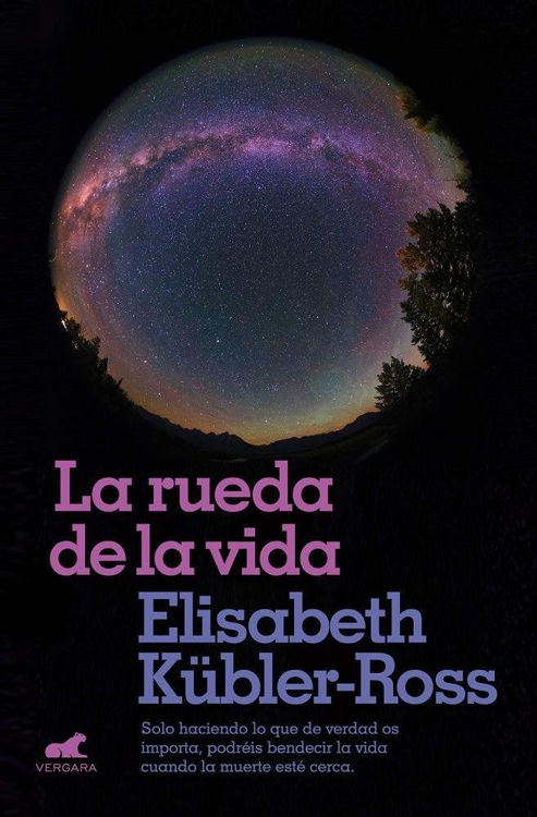 Imagen de La Rueda De La Vida / Elisabeth Kubler Ross