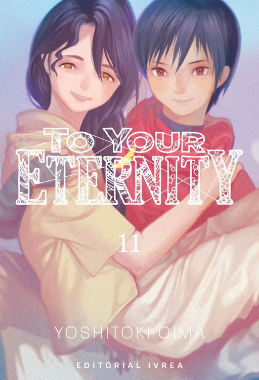 Imagen de TO YOUR ETERNITY VOL. 11 - YOSHITOKI OIMA / IVREA