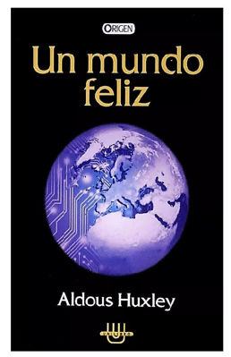 Imagen de UN MUNDO FELIZ / ALDOUS HUXLEY