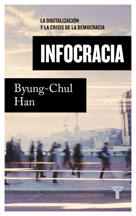 Imagen de INFOCRACIA / BYUNG-CHUL HAN