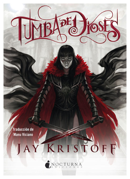 Imagen de Tumba de dioses (Crónicas de Nuncanoche 2) / Jay Kristoff