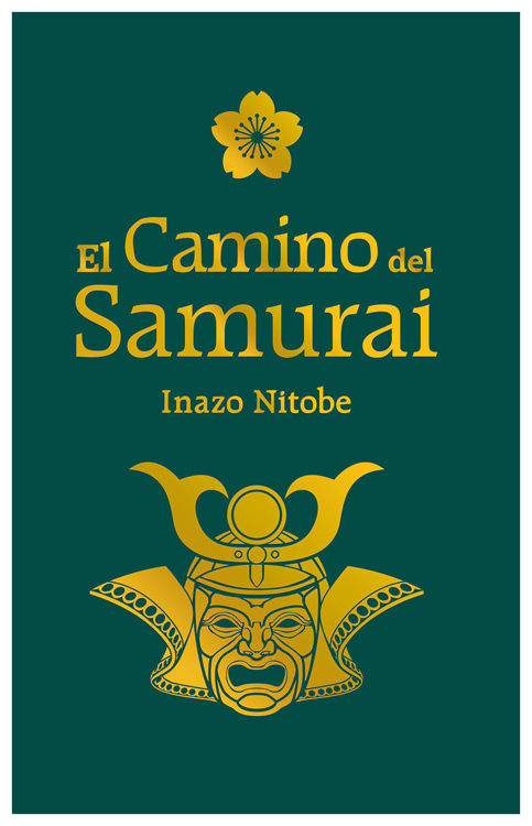 Imagen de EL CAMINO DEL SAMURAI (EDICIÓN ILUSTRADA) / INAZO NITOBE