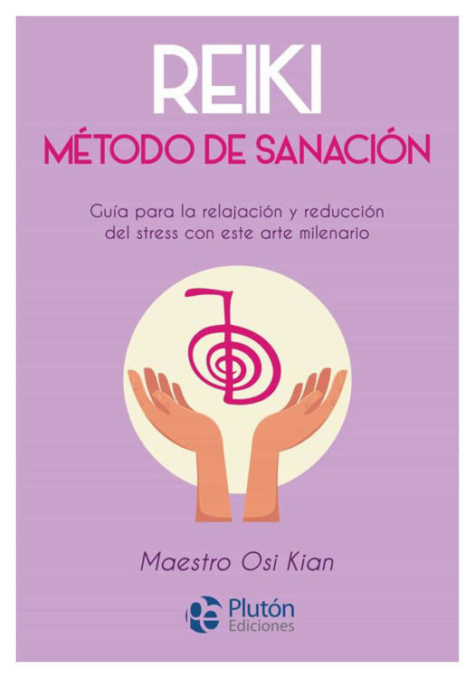 Imagen de Reiki: Método de sanación / Maestro Osi Kian
