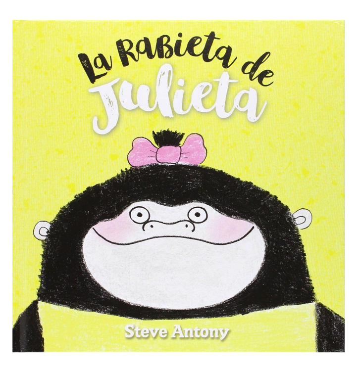 Imagen de La rabieta de Julieta / Steve Antony