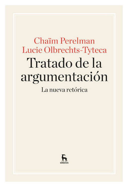 Imagen de TRATADO DE LA ARGUMENTACION: LA NUEVA RETORICA