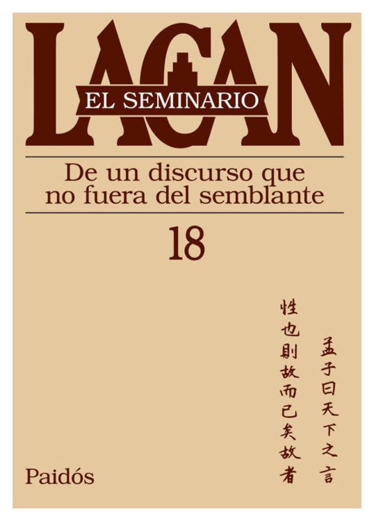 Imagen de El Seminario Lacan 18 - De un discurso que no fuera del semblante