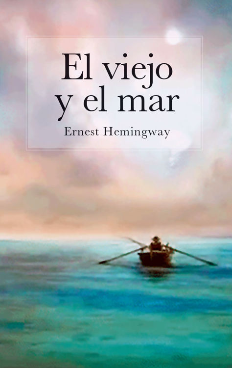Imagen de EL VIEJO Y EL MAR / ERNEST HEMINGWAY