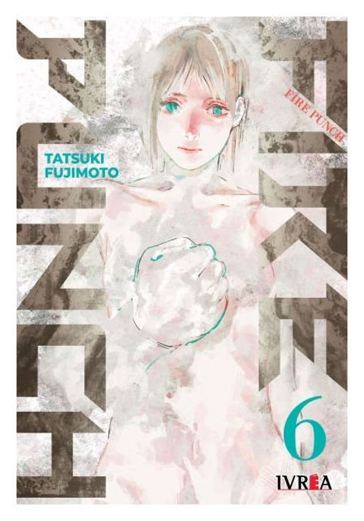 Imagen de Fire Punch Vol. 6 - Tatsuki Fujimoto / Ivrea