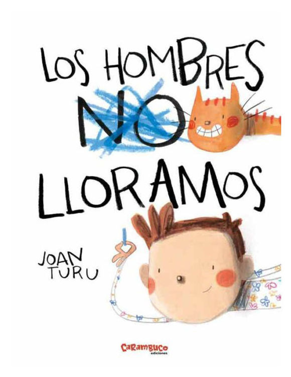 Imagen de LOS HOMBRES LLORAMOS / JOAN TURU