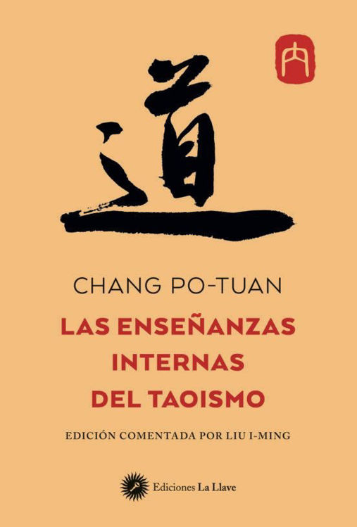 Imagen de LAS ENSEÑANZAS INTERNAS DEL TAOISMO / CHANG PO TUANG