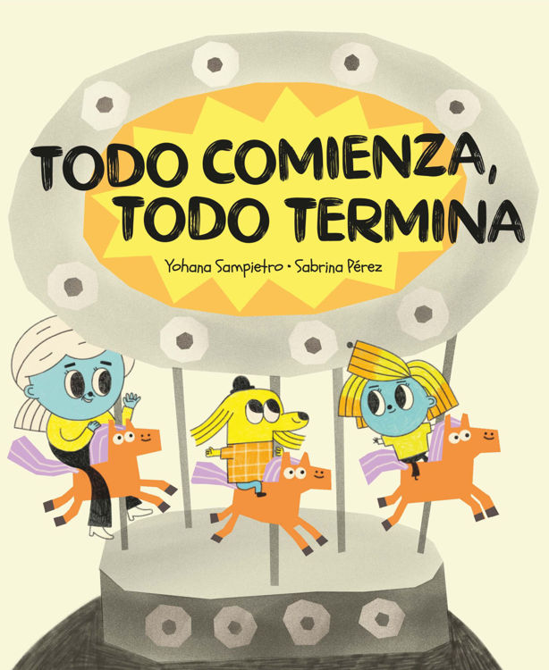 Imagen de TODO COMIENZA, TODO TERMINA / YOHANA SAMPIETRO
