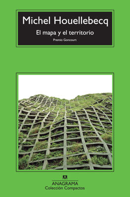Imagen de EL MAPA Y EL TERRITORIO / MICHEL HOUELLEBECQ