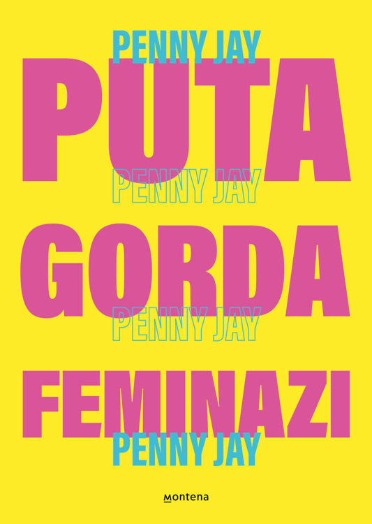 Imagen de PUTA GORDA, FEMINAZI / PENNY JAY (SARA GARCÍA)