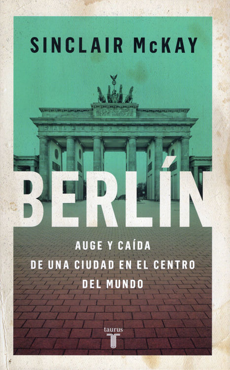 Imagen de Berlín / Sinclair McKay