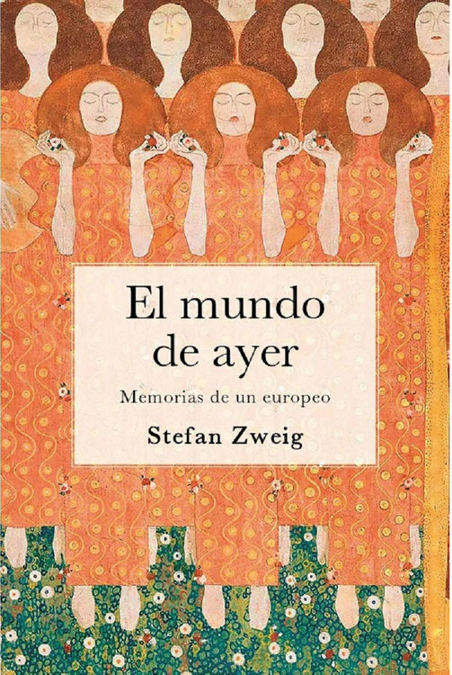 Imagen de EL MUNDO DE AYER / STEFAN ZWEIG